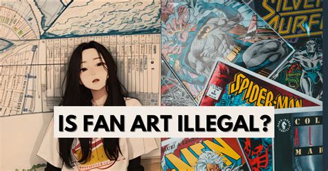 Is it Legal to Sell Fan Art: A Detailed Discussion with Multiple Perspectives